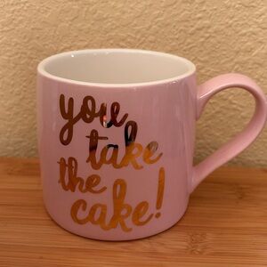 Slant Collections Pink Ceramic 20-ounce Mug with Gold print “you take the cake!”